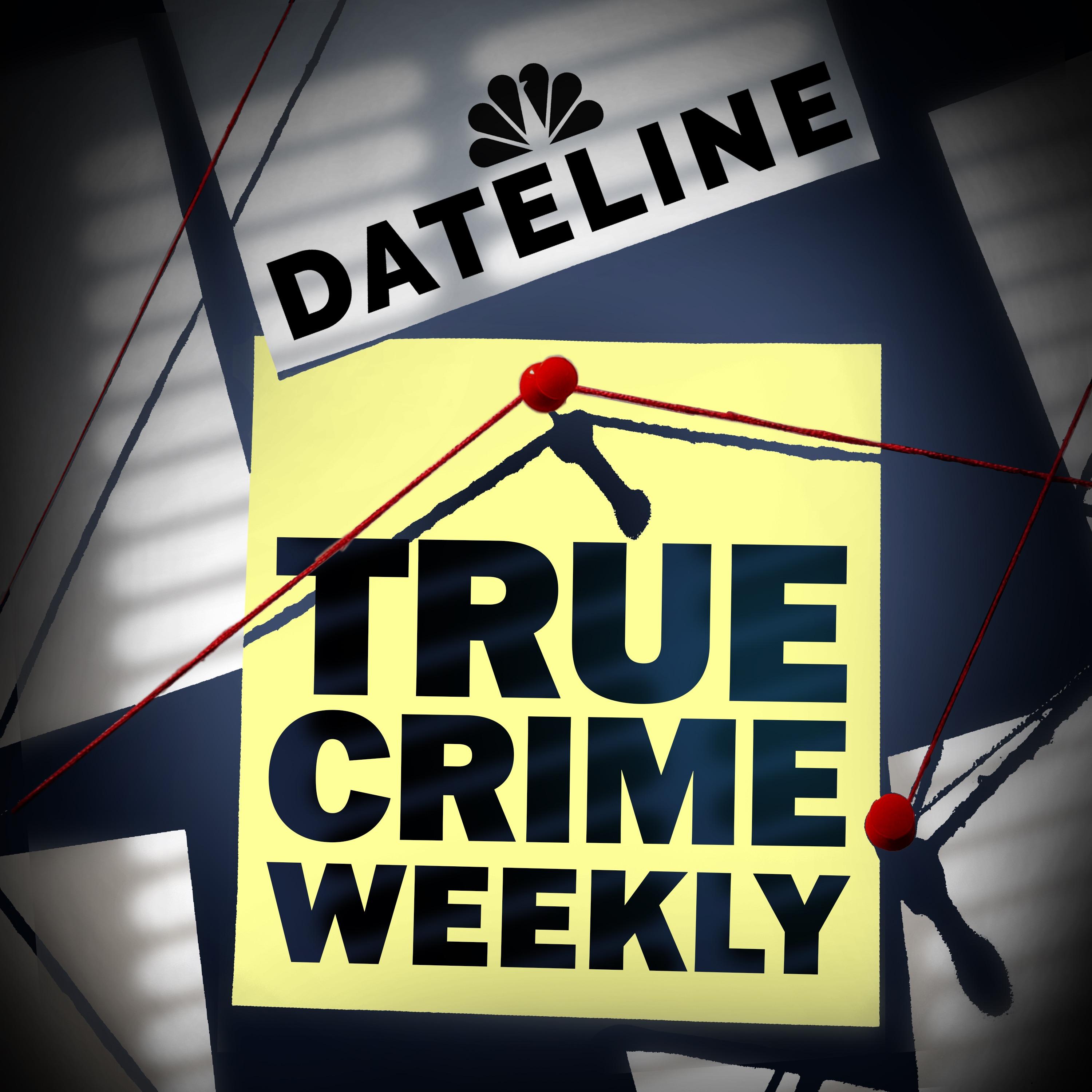 Show poster of Dateline: True Crime Weekly