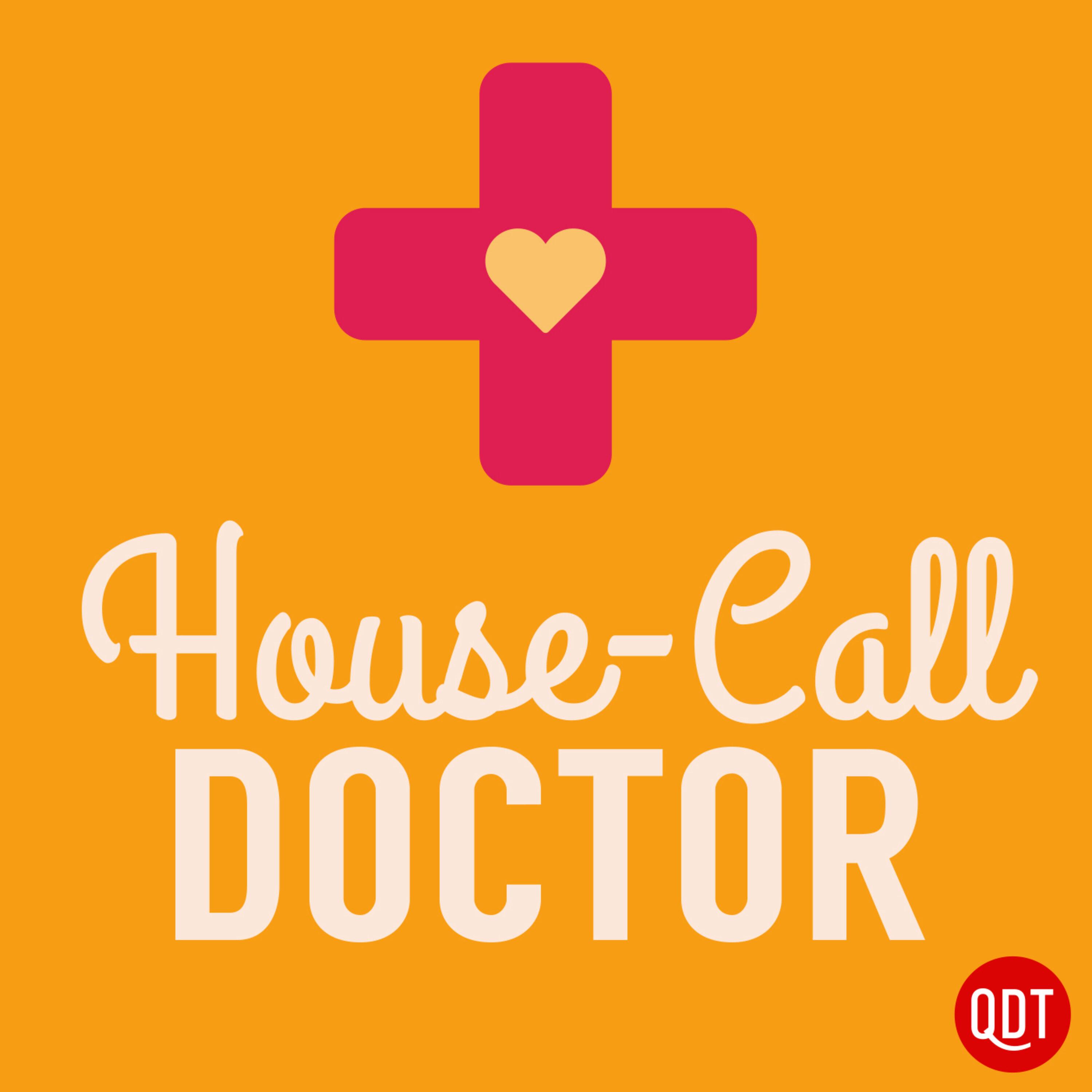 Show poster of The House Call Doctor's Quick and Dirty Tips for Taking Charge of Your Health