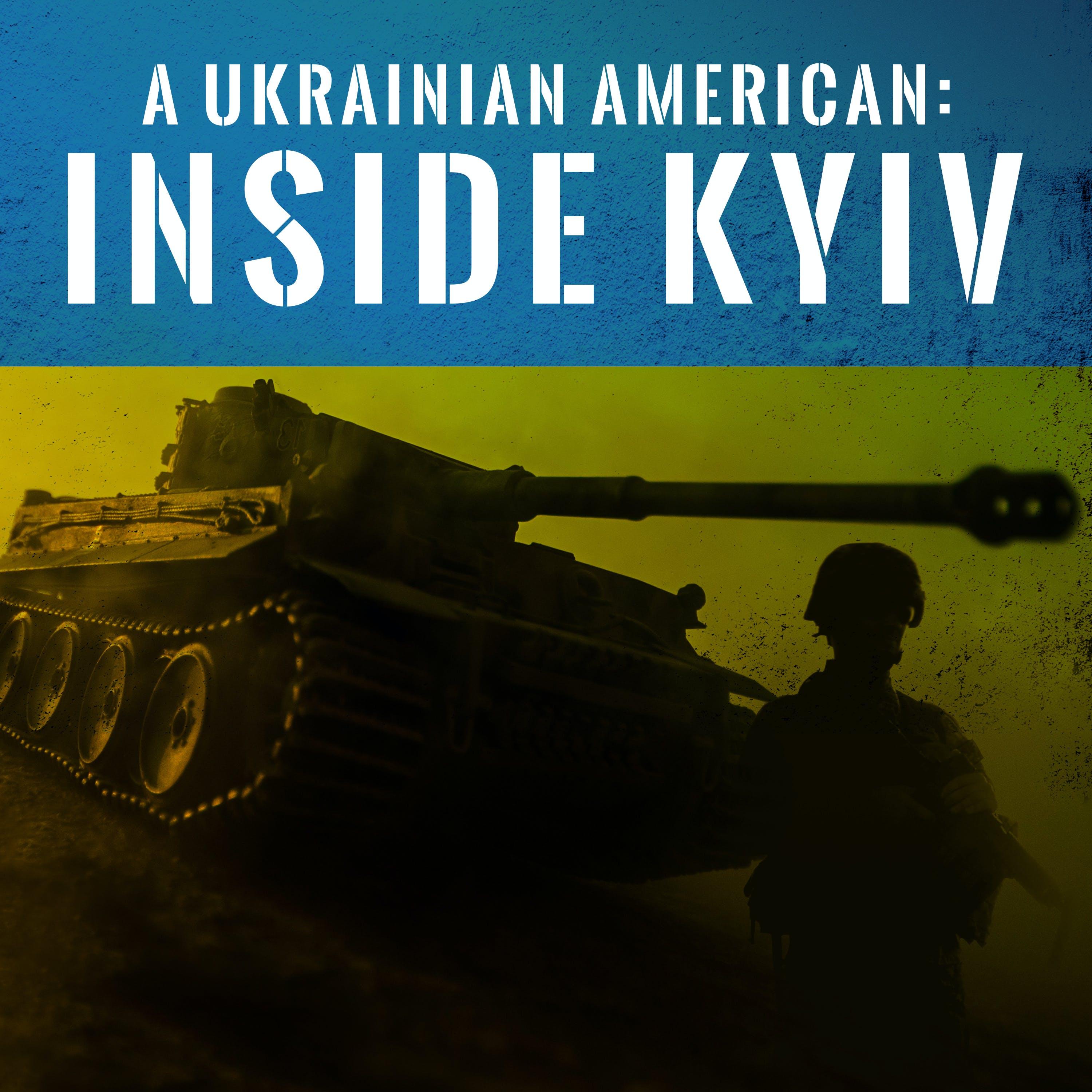 Show poster of A Ukrainian American:  Inside Kyiv