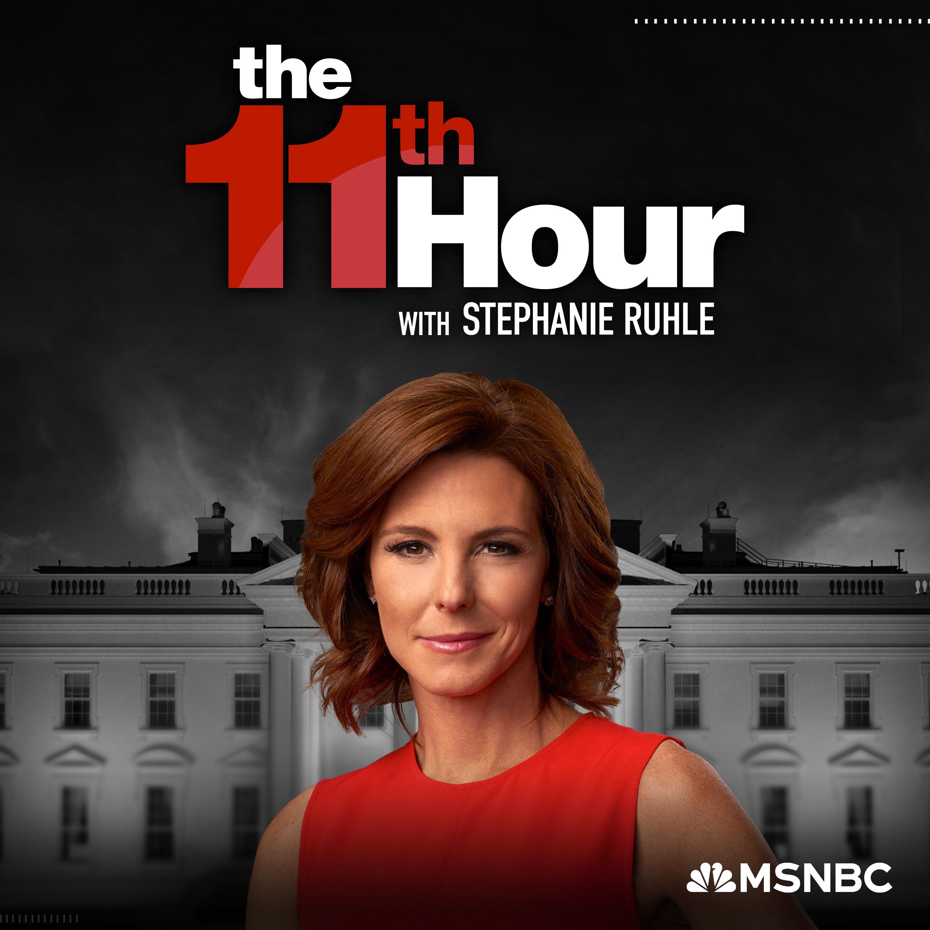 Show poster of The 11th Hour with Stephanie Ruhle