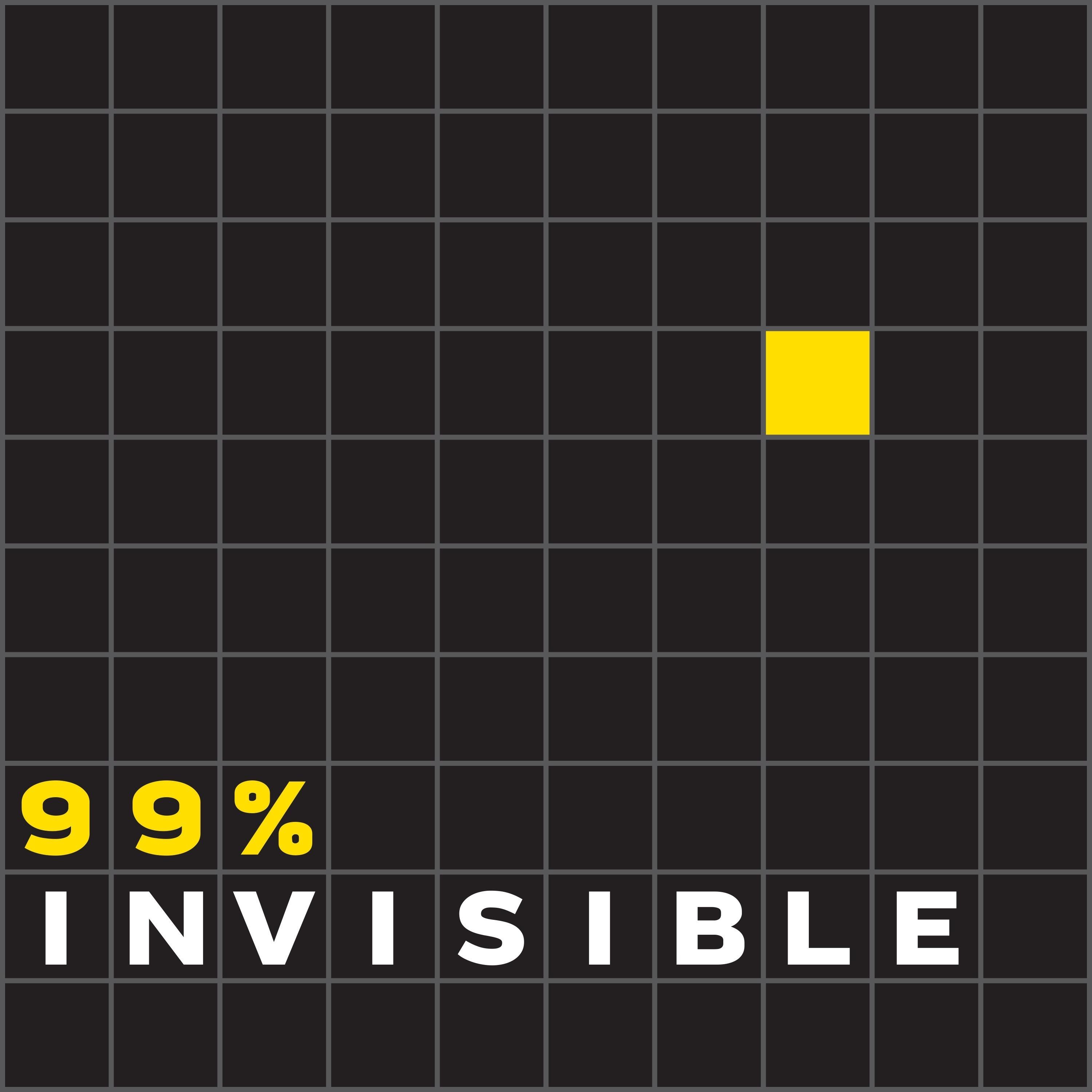 Show poster of 99% Invisible