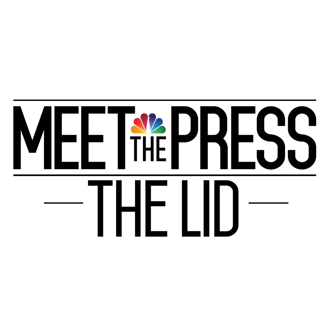 Show poster of Meet the Press: The Lid