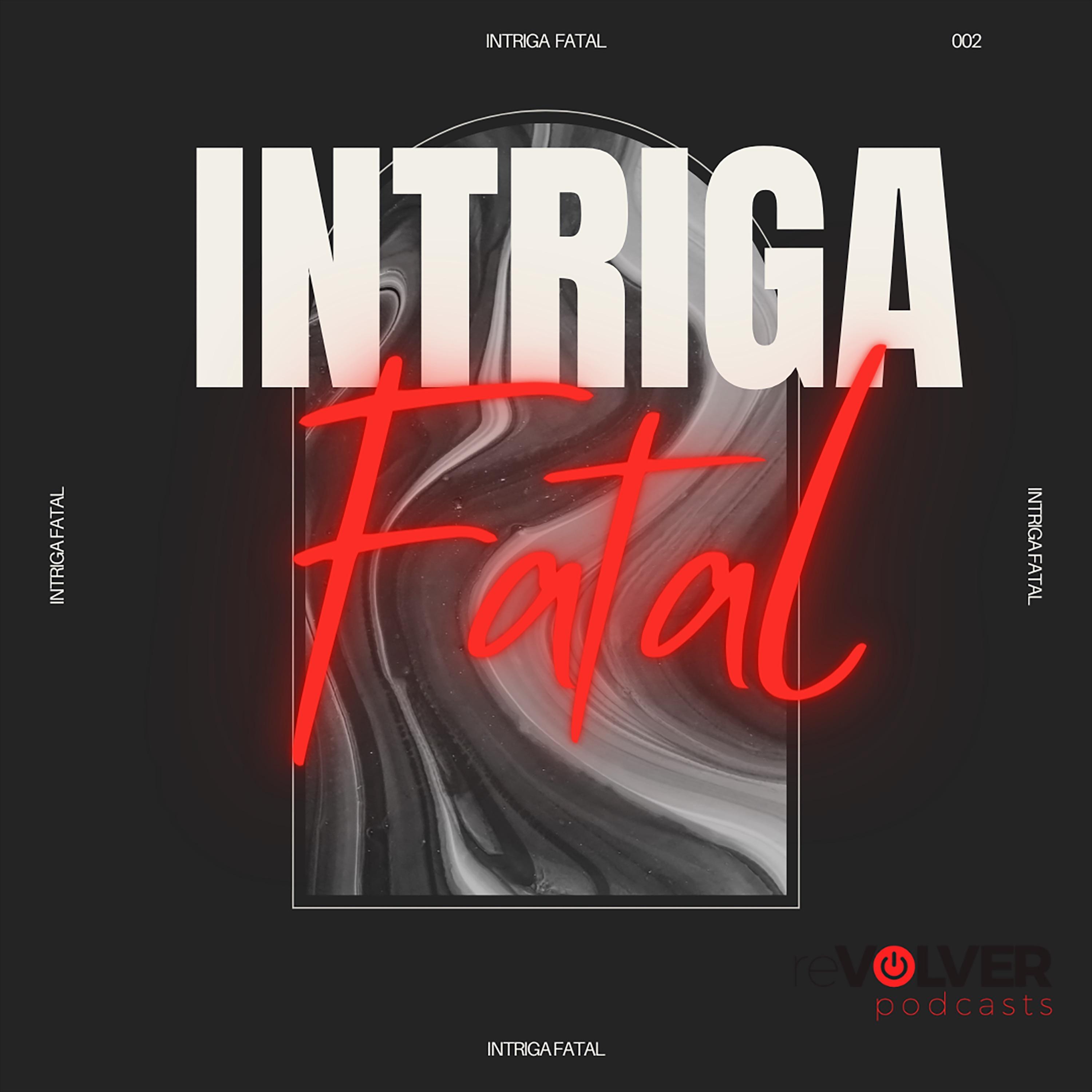 Show poster of Intriga Fatal
