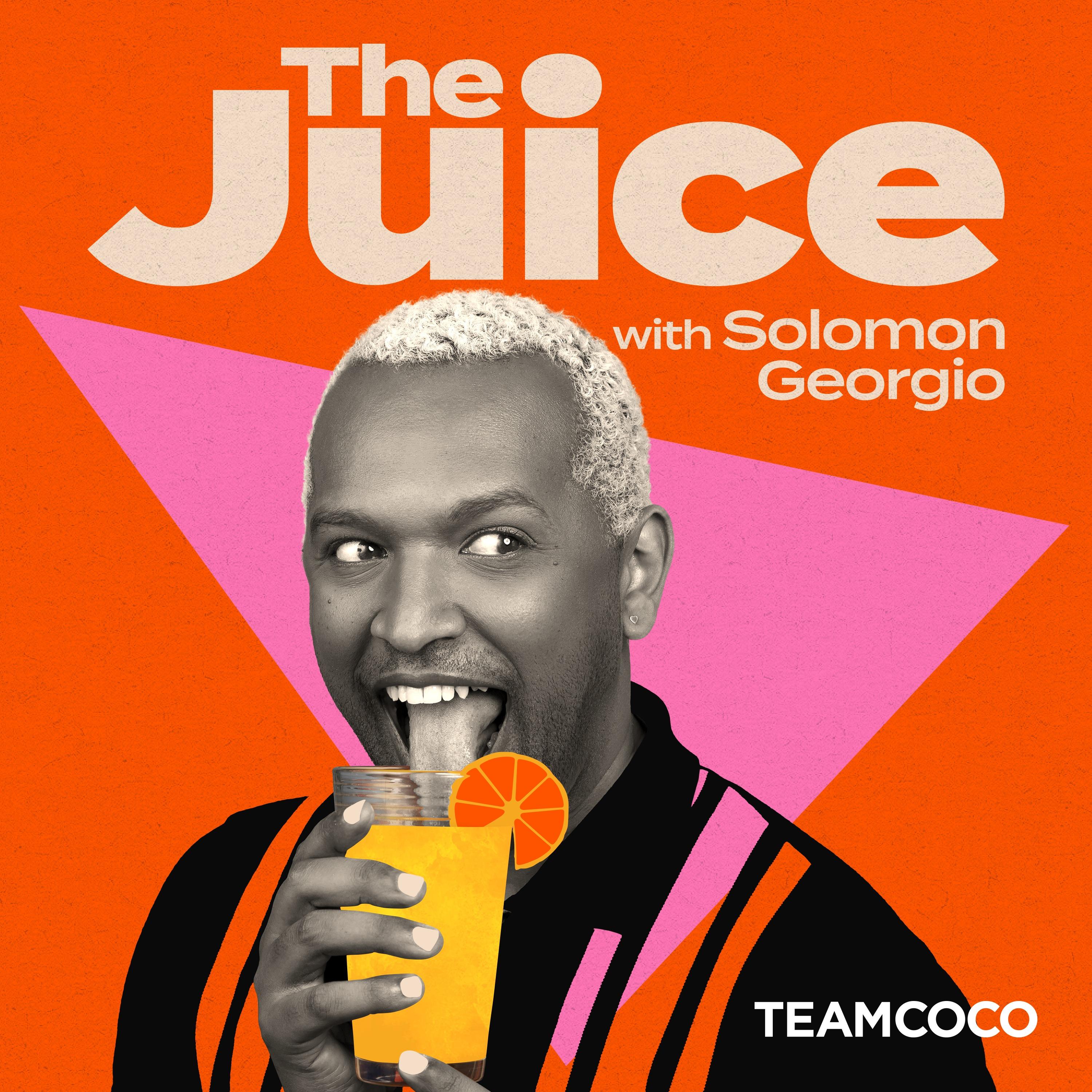 Show poster of The Juice with Solomon Georgio