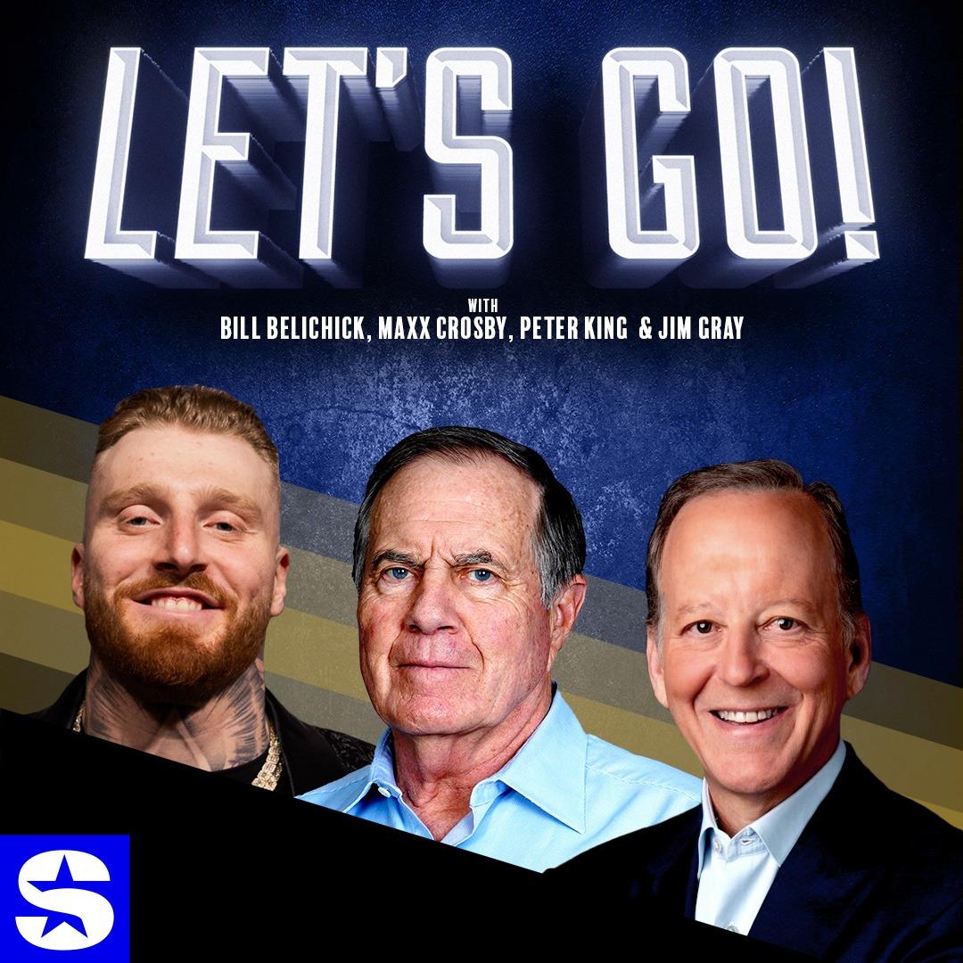 Show poster of Let's Go! with Bill Belichick, Maxx Crosby, Peter King & Jim Gray